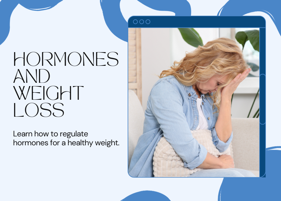 Unveiling the Connection Between Hormones and Weight Loss: Your Guide to Effective and Personalized Strategies